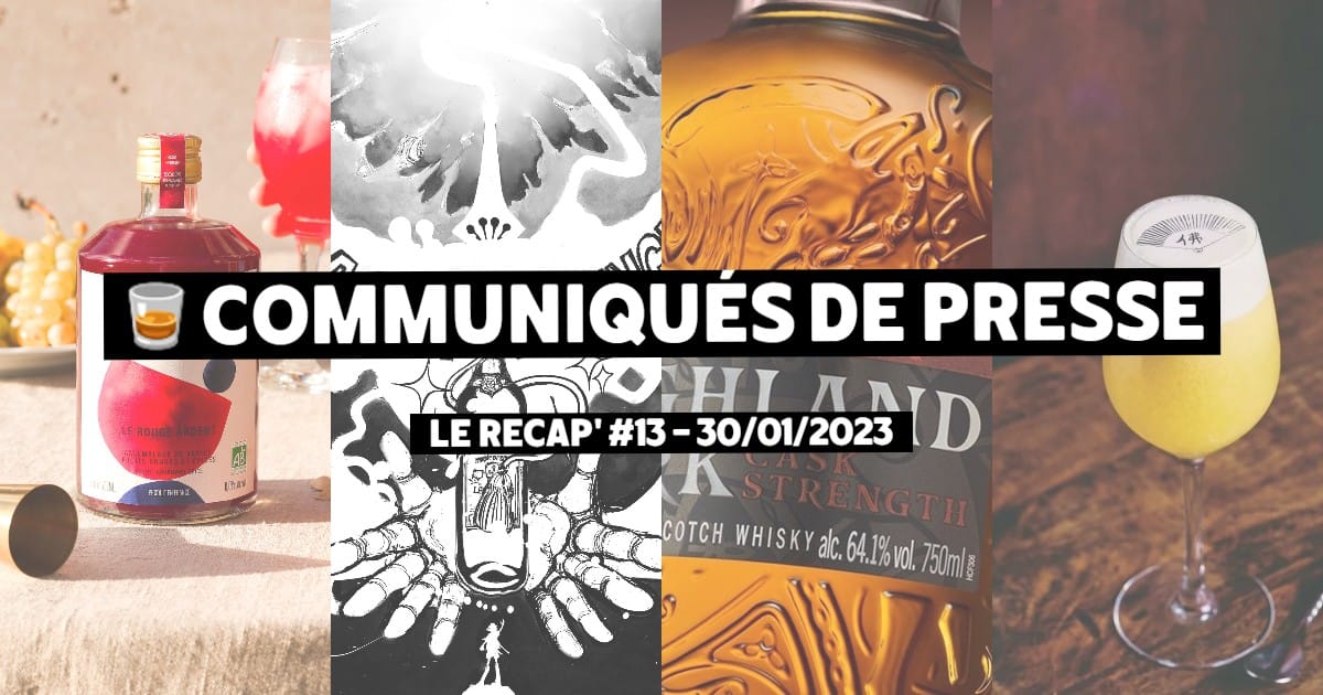 Communiqués de Presse Spiritueux - Le récap #13