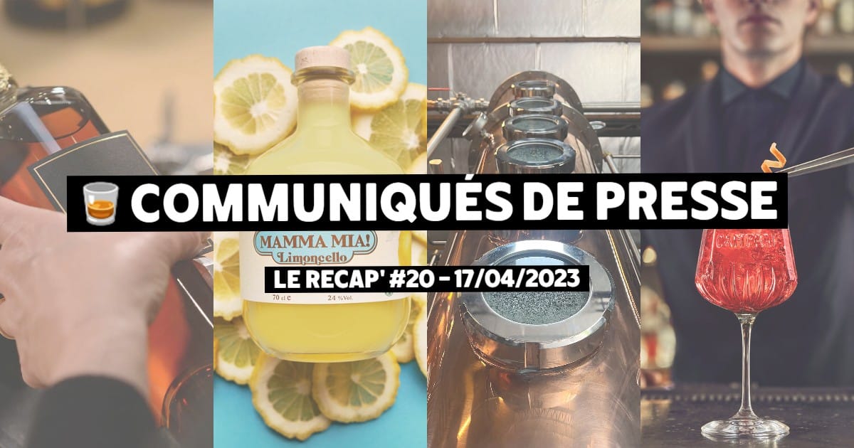 Communiqués de Presse Spiritueux - Le récap #20