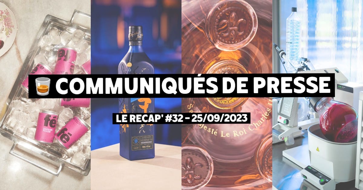 Communiqués de Presse Spiritueux - Le récap #32