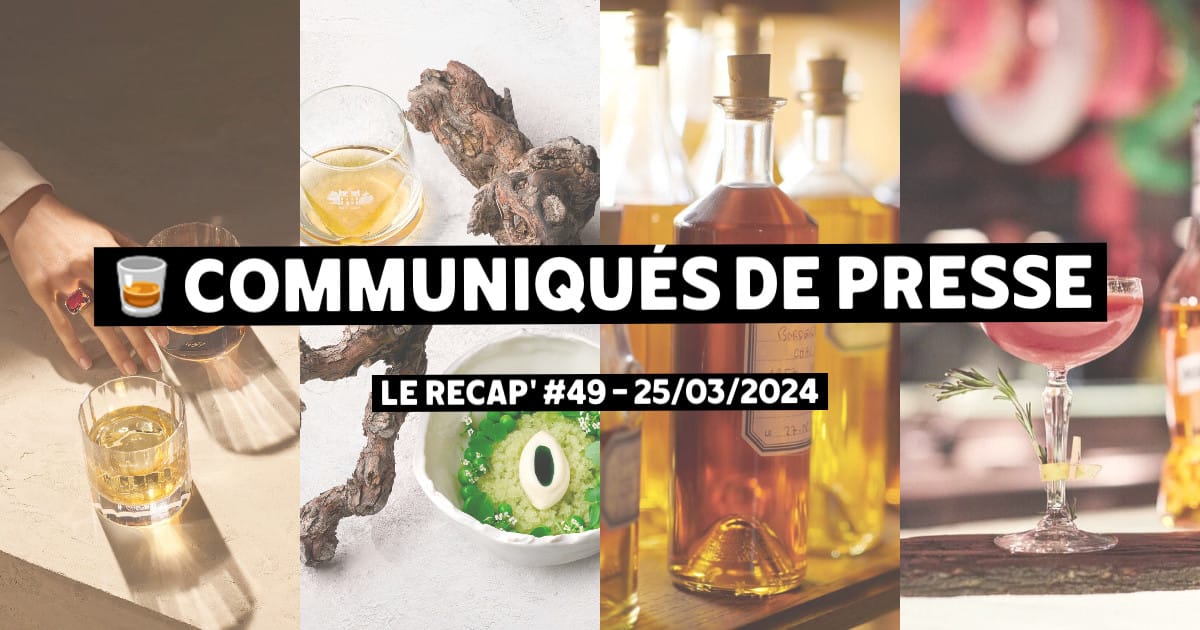 Communiqués de Presse Spiritueux - Le récap #49