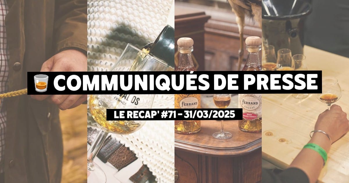 Communiqués de Presse Spiritueux - Le récap #71