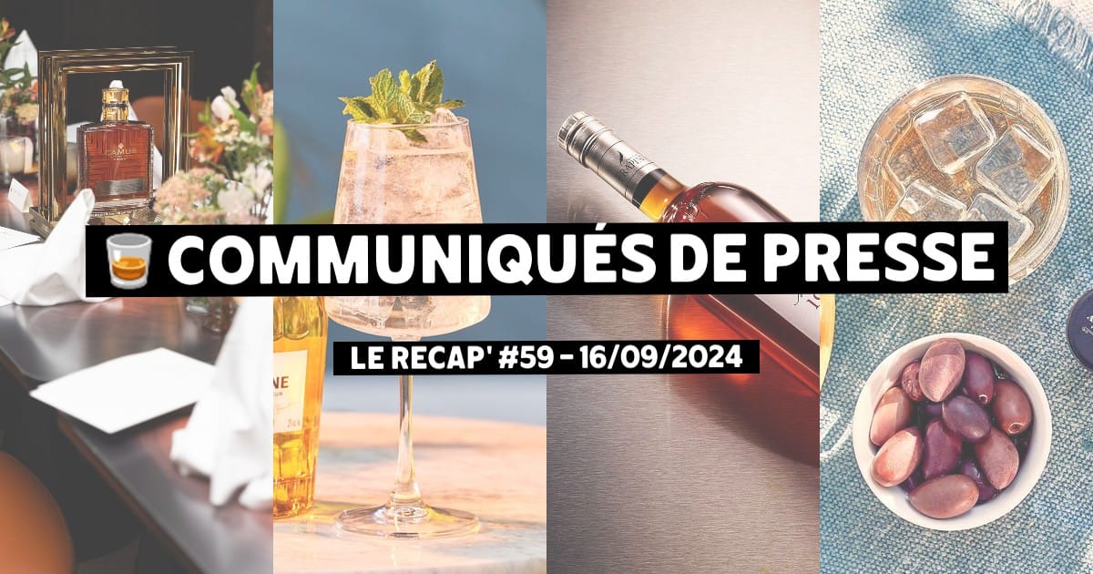 Communiqués de Presse Spiritueux - Le récap #59