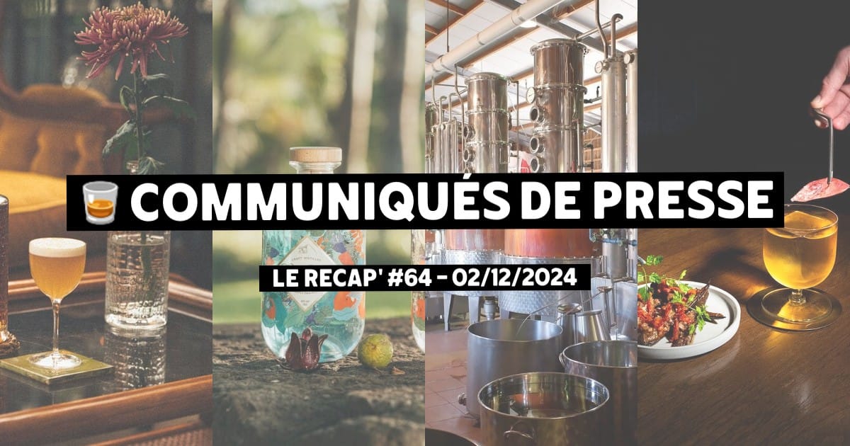 Communiqués de Presse Spiritueux - Le récap #64