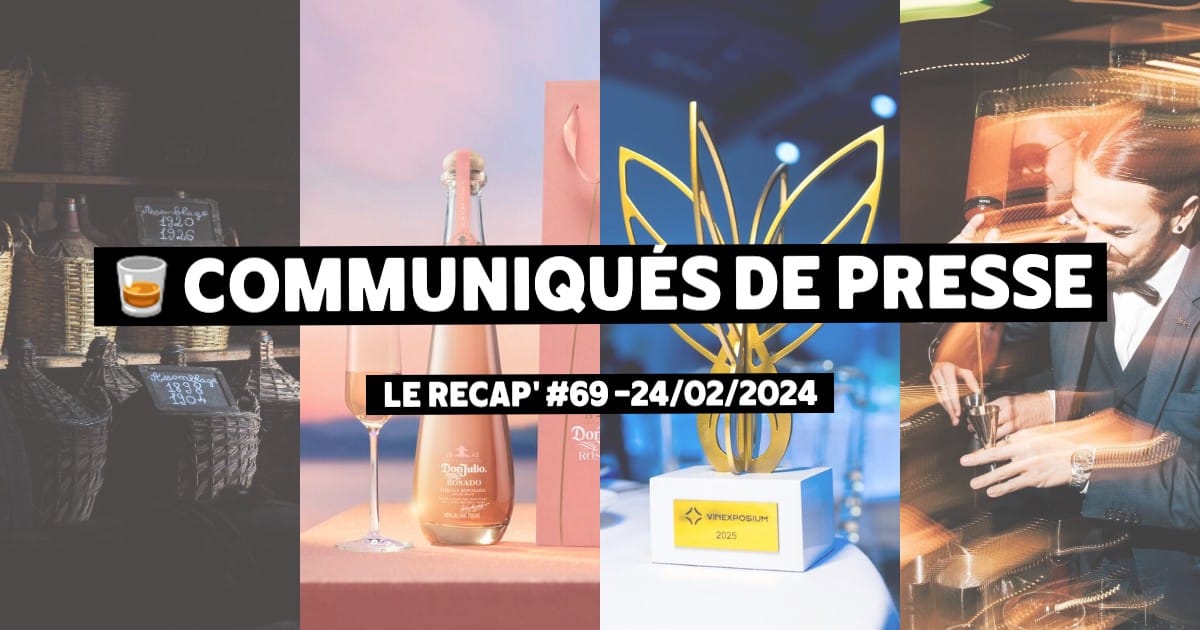 Communiqués de Presse Spiritueux - Le récap #69