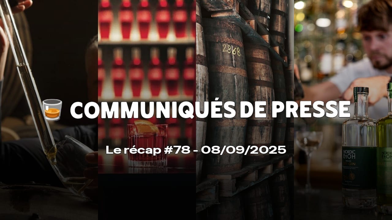 Communiqués de Presse Spiritueux - Le récap #78