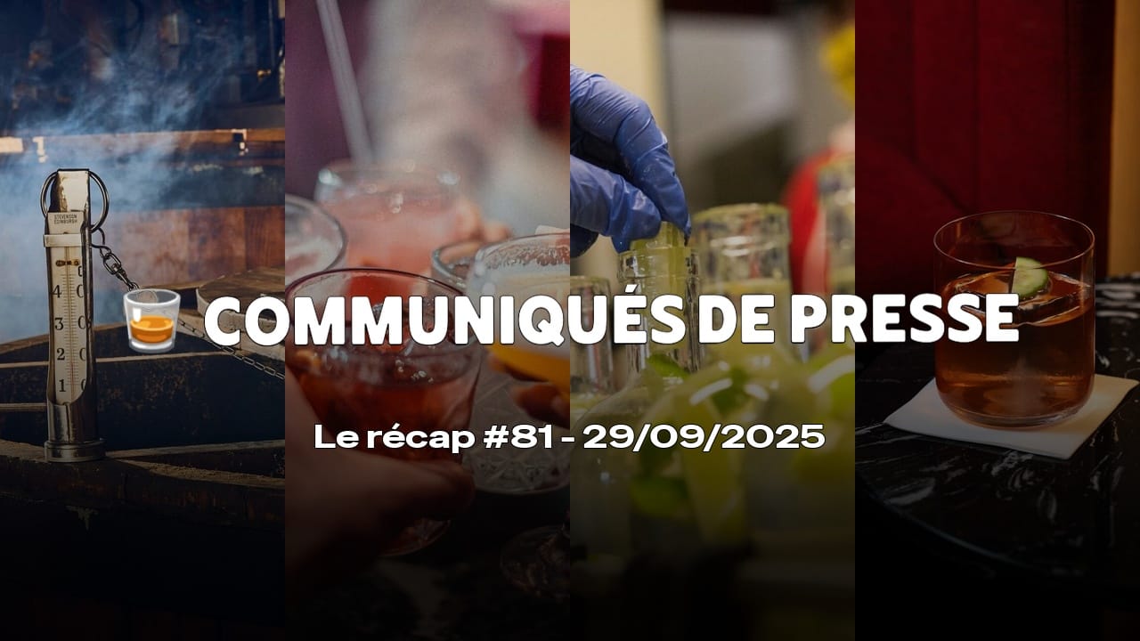 Communiqués de Presse Spiritueux - Le récap #81