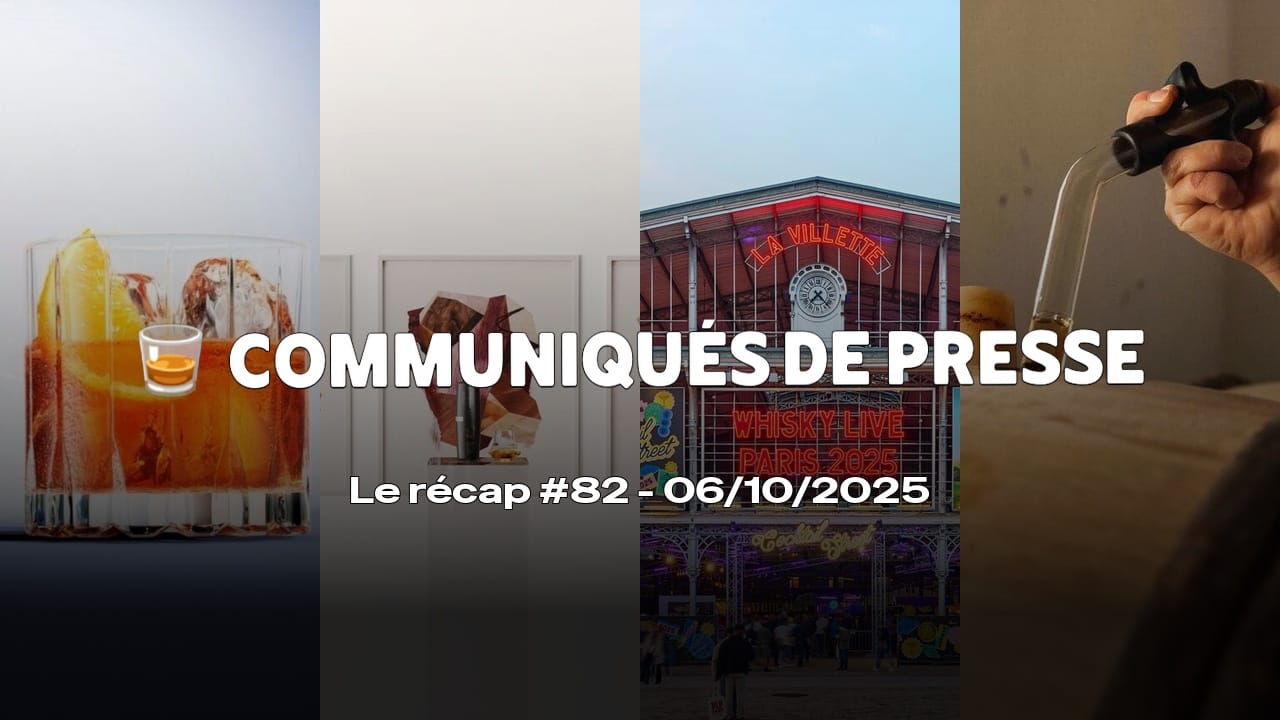 Communiqués de Presse Spiritueux - Le récap #82