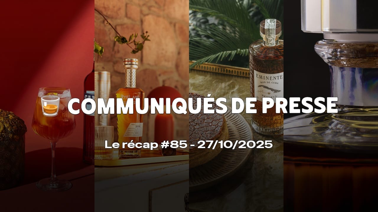 Communiqués de Presse Spiritueux - Le récap #85