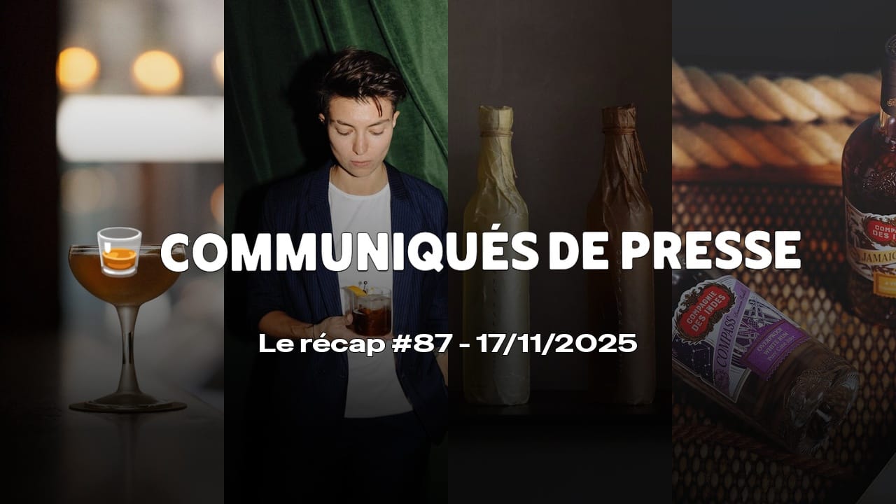Communiqués de Presse Spiritueux - Le récap #87