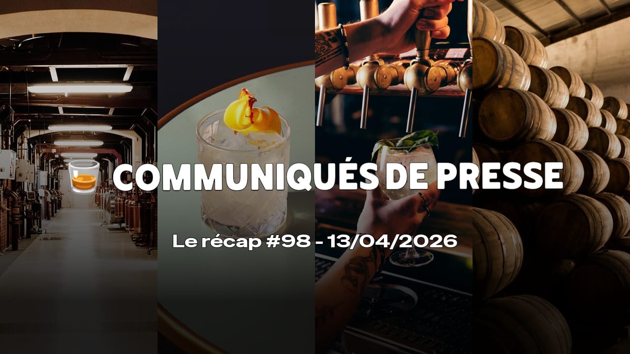 Communiqués de Presse Spiritueux - Le récap #98