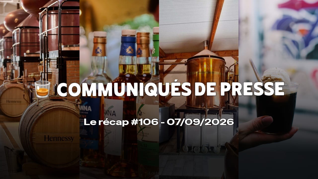 Communiqués de Presse Spiritueux - Le récap #106