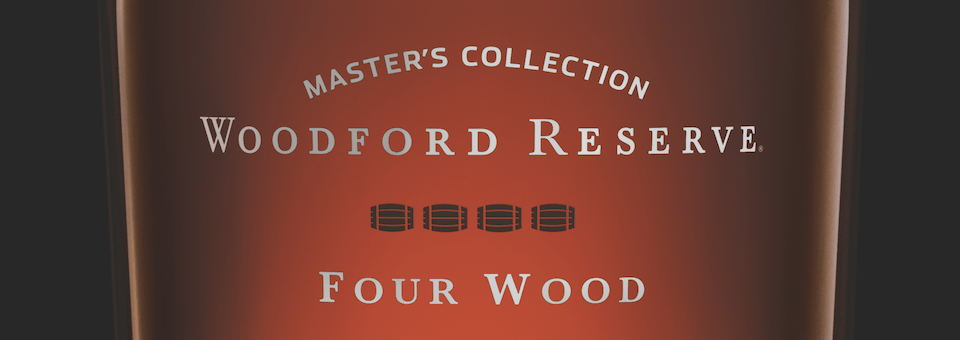 Woodford Reserve : Four Wood