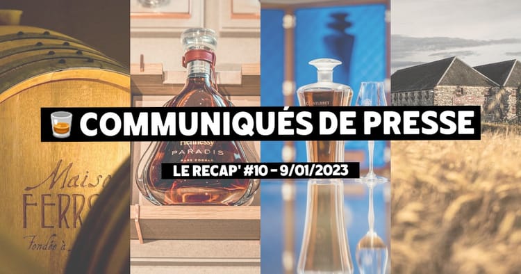 Communiqués de Presse Spiritueux - Le récap #10