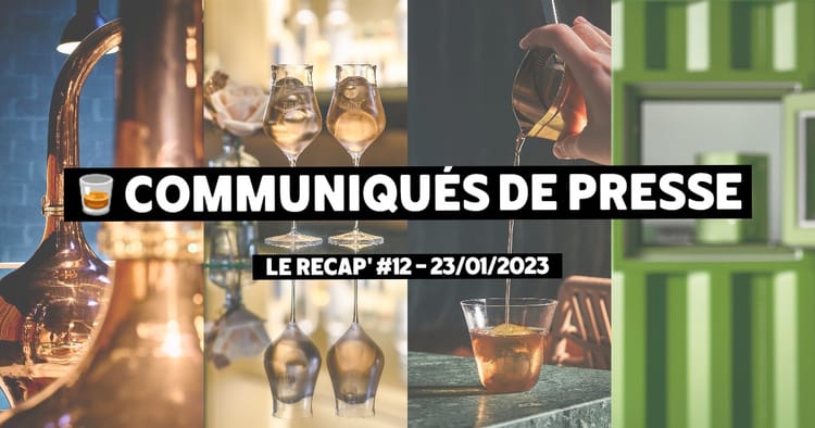 Communiqués de Presse Spiritueux - Le récap #12
