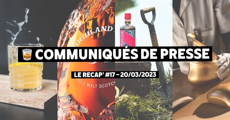 Communiqués de Presse Spiritueux - Le récap #17