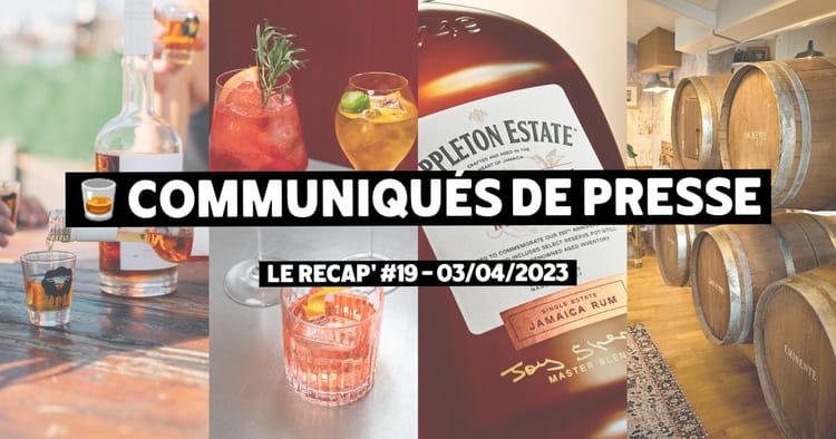 Communiqués de Presse Spiritueux - Le récap #19