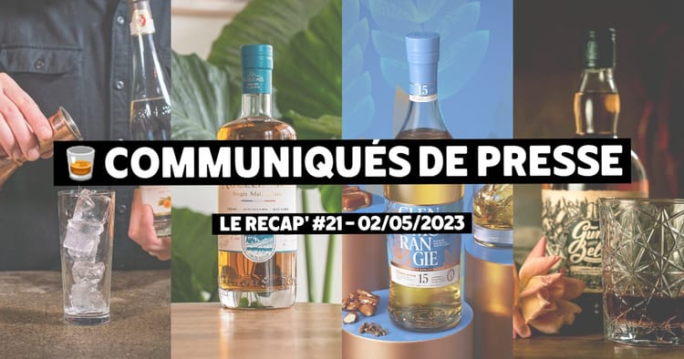 Communiqués de Presse Spiritueux - Le récap #21