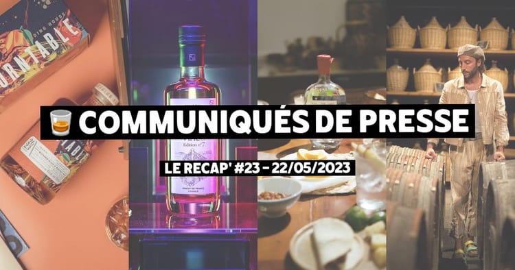 Communiqués de Presse Spiritueux - Le récap #23